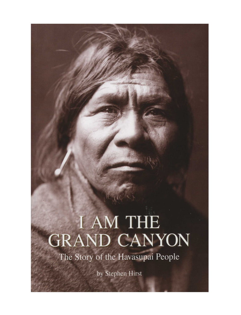 I Am the Grand Canyon: The Story of the Havasupai People