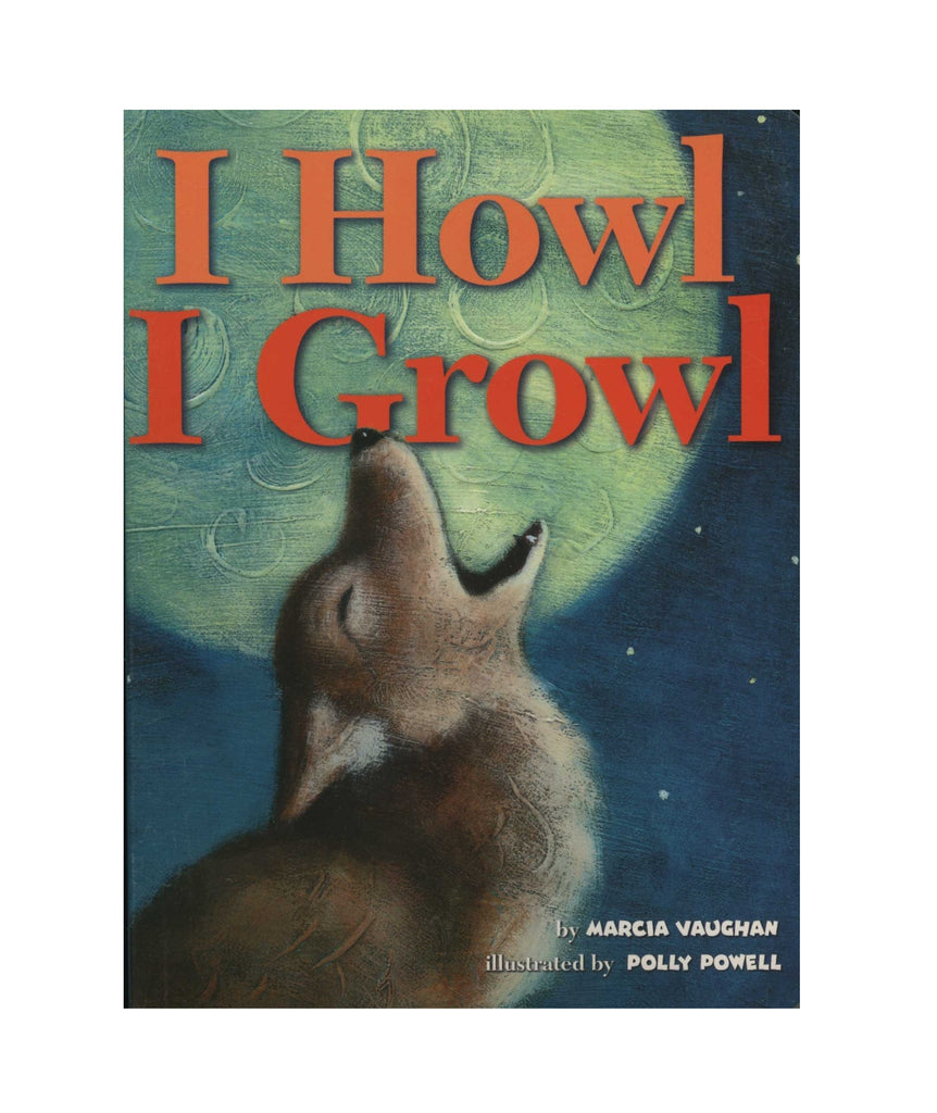 I Howl, I Growl