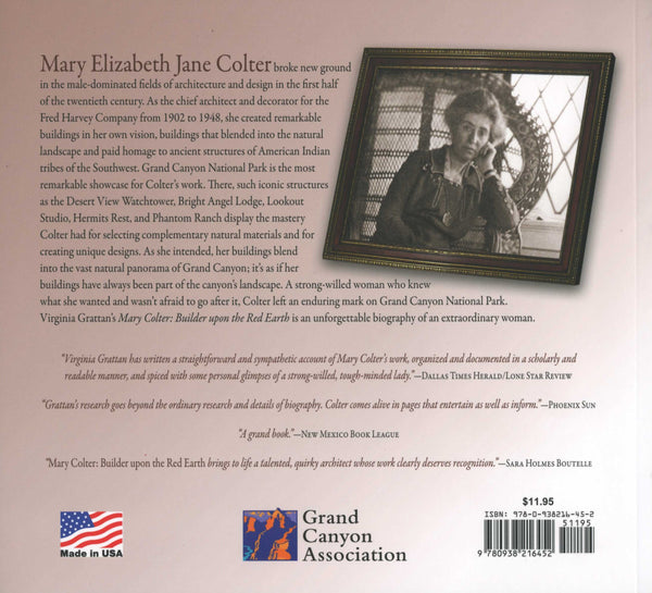 Mary Colter: Builder Upon the Red Earth