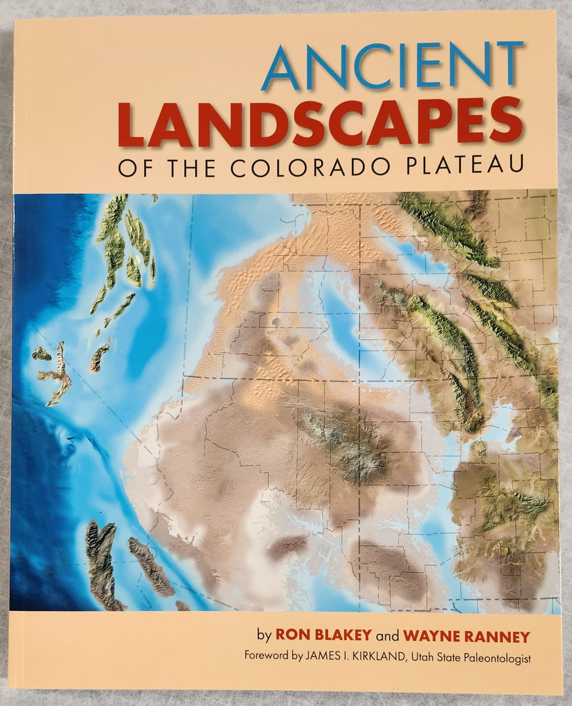 Ancient Landscapes of the Colorado Plateau